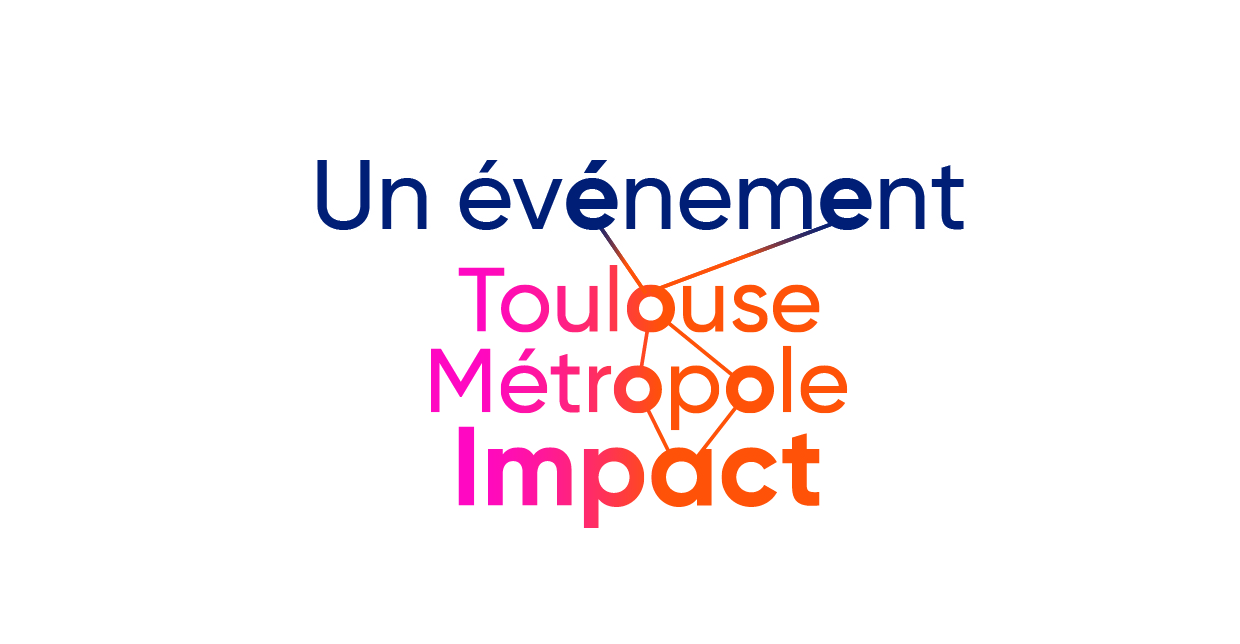 Un événement Toulouse Métropole Impact